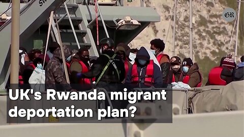 What is the UK's Rwanda migrant deportation plan?
