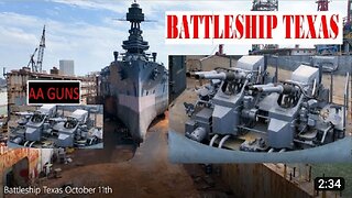 Battleship Texas USS Texas BB35 Dry Dock Update Bow Port Starboard with AA gun video