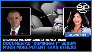 Breaking: Military Jabs Extremely Toxic "Comirnaty" Serum More Potent Than Others