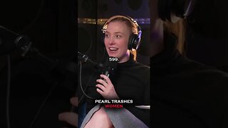 Pearl Trashes Women