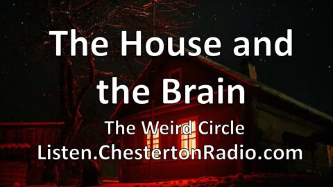 The House and the Brain - The Weird Circle