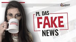 Urgente: Vamos falar sobre a PL das Fake News - By Barbara - Te Atualizei