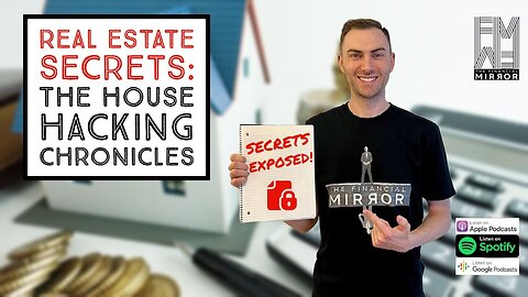 Real Estate Secrets: The House Hacking Chronicles | The Financial Mirror