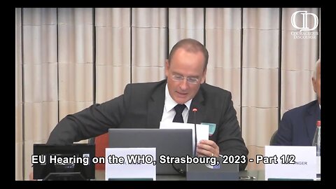 EU Hearing on the WHO, Strasbourg, 2023 - Part 1/2