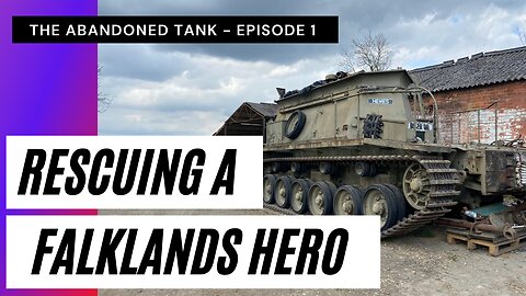 The Abandoned Tank Project - Episode 1 - Rescuing A Falkland Islands Centurion Barb