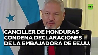 Canciller de Honduras condena declaraciones injerencistas de la embajadora de EE.UU.