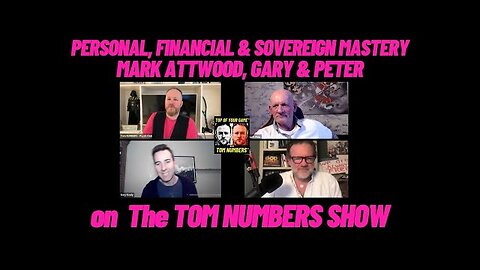 HOW YOU can become FINANCIALLY SOVEREIGN: MARK ATTWOOD, Gary & Peter on The TOM NUMBERS Show