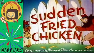 Sudden Fried Chicken - Noveltoons Cartoon - 1946