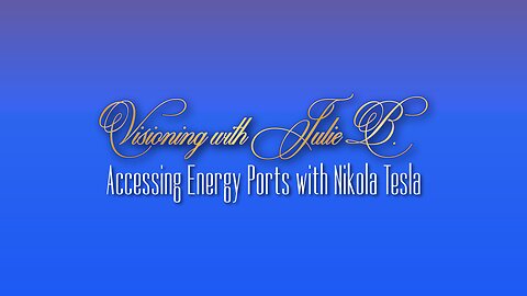 Accessing Energy Ports With Nikola Tesla [April 2023]