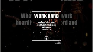 Work Hard!