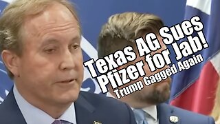 Paxton Sues Pfizer for Jab. Trump Gagged Again. PraiseNPrayer! B2T Show Nov 30, 2023