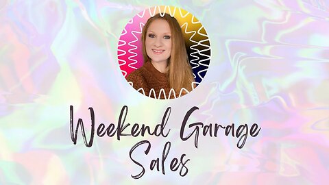 Weekend Garage Sales!