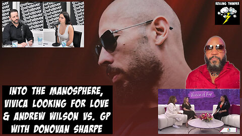 Into the Manosphere | Vivica at 60 | Andrew Wilson with Guest Donovan Sharpe @DonovanSharpe