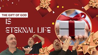 The Gift of God is Eternal Life
