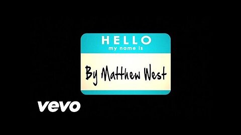 Matthew West - Hello, My Name Is (Lyrics)