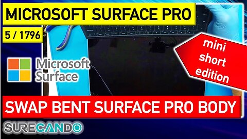 Microsoft Surface Pro 5 6 Complete body swap_change. LCD Motherboard Replacement Guide 1796 Mini