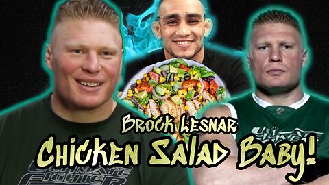 Brock Lesnar Chicken Salad Feat Tony Ferguson's Chicken McNuggets