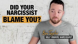 Did Your Narcissist Blame You?