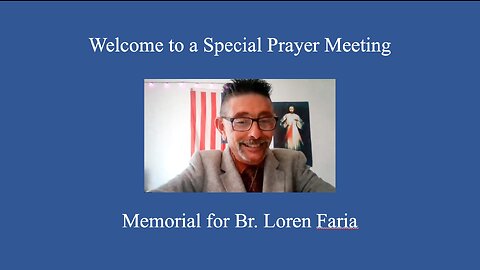 Special Prayer Meeting Memorial for Loren Faria
