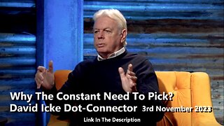 Why The Constant Need To Pick? - David Icke Dot-Connector 3rd November 2023