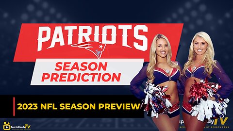 2023 NFL Season Preview | New England Patriots