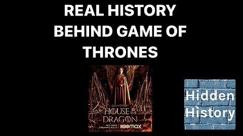 The historic inspiration behind Game of Thrones and House of the Dragon