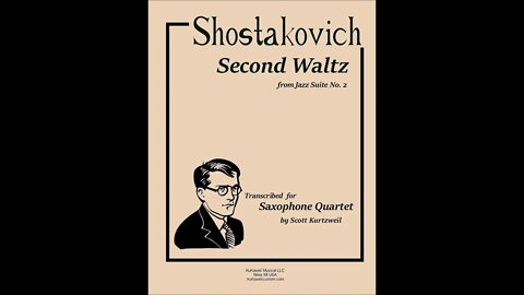 Shostakovich Second Waltz from Jazz Suite No. 2 (Arranged for Saxophone Quartet by Scott Kurtzweil)