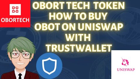 HOW TO BUY OBORTECH ERC20 OBOT TECH TOKENS ON UNISWAP WITH TRUSTWALLET #erc20 #obottech #uniswap