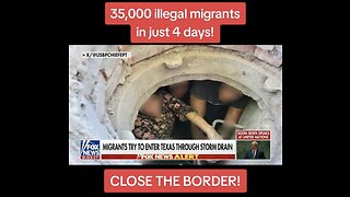 35,000 Illegal Migrants Cross the Border in 4 Days!