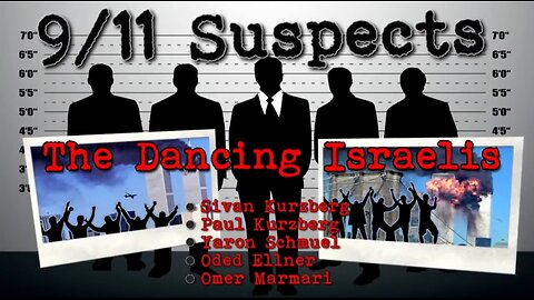 9/11 suspects: The Dancing Israelis. (9 minutes)