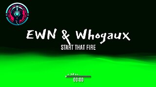 ÉWN & Whogaux - Start That Fire