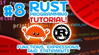 Rust Tutorial #8 - Functions, Expressions & Statements