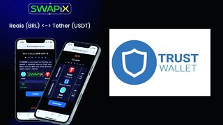 📈 SWAPiX Depositar e Sacar Via Pix trust wallet USDT-TRC20