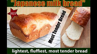 The best bread you've never made (Japanese Milk Bread)