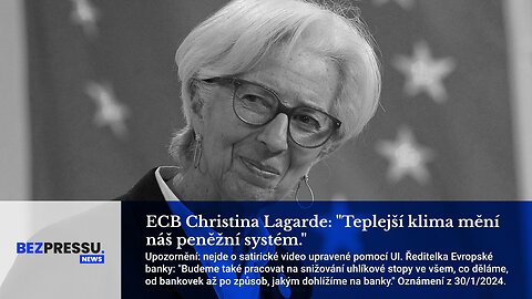 ECB Christina Lagarde: "Teplejší klima mění náš peněžní systém."