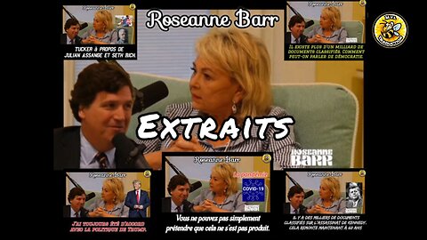 Voici 5 extraits de l’entretien de Roseanne Barr avec TuckerCarlson.