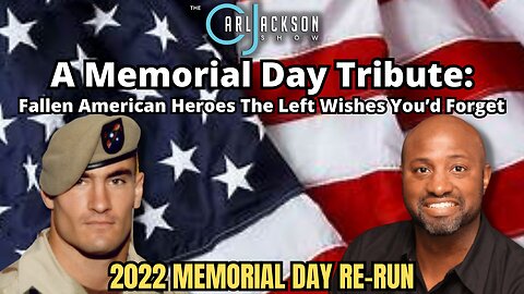 A Memorial Day Tribute Fallen American Heroes The Left Wishes You’d Forget
