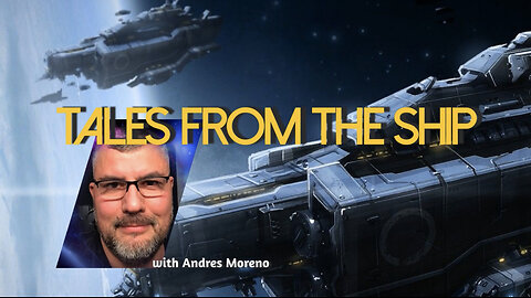 Tales from the Ship with Andy Moreno