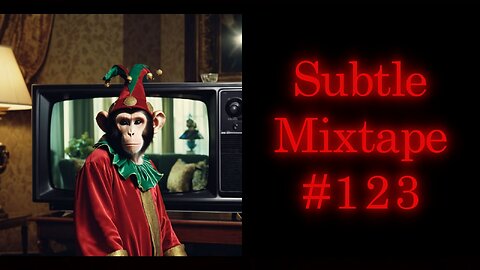 Subtle Mixtape 123 | If You Don't Know, Now You Know