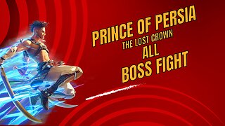Prince of Persia The Lost Crown All Boss Fight 2024 New Game PS4 Xbox PC