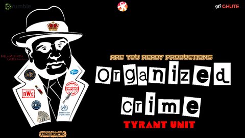 ORGANIZED CRIME TYRANT UNIT