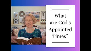 What are God's Appointed Times?