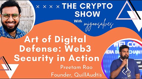 Web3 Security: Guarding Your Digital Fortress | Ft Preetam, Founder QuillAudits | MJgonsalves