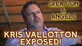 Kris Vallotton Exposed! | False Teachings On Creation & Angels