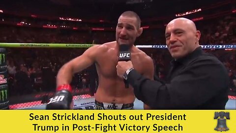 Sean Strickland Shouts out President Trump in Post-Fight Victory Speech