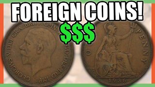 5 FOREIGN COINS THAT ARE WORTH MONEY - GREAT BRITAIN PENNY COINS TO LOOK FOR!!!