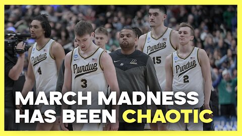 March Madness Has Been Chaotic So Far...