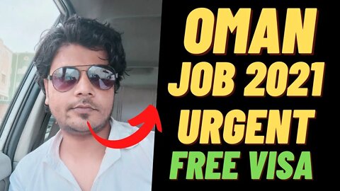 Oman New Job 2021 | Job In Oman And Salary 45000