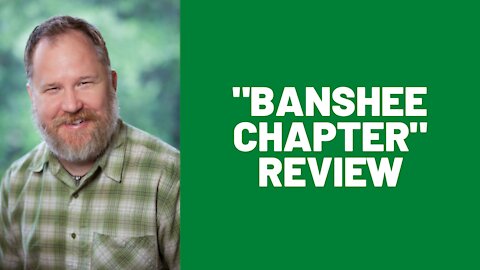 Banshee Chapter Review