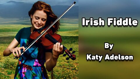 Irish Fiddle Music By Katy Adelson - Here is Swallowtail Jig
